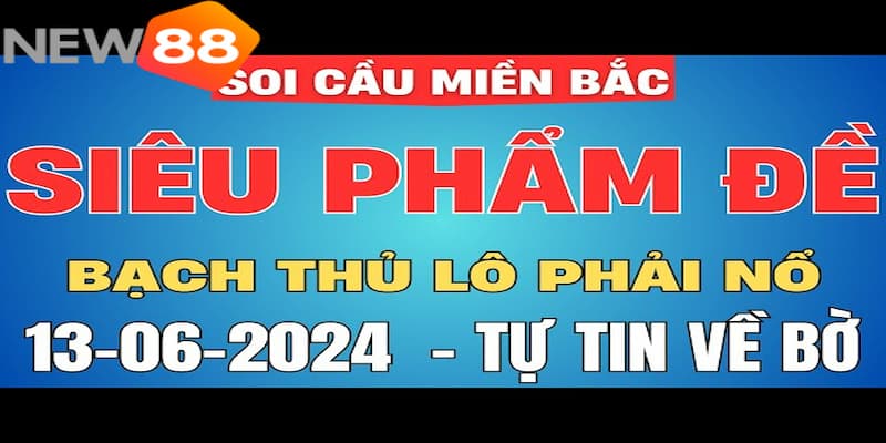 Bạch thủ lô vip miền Bắc miễn phí hôm nay Tổng hợp các phương pháp soi cầu Bạch thủ lô vip miền Bắc miễn phí hôm nay