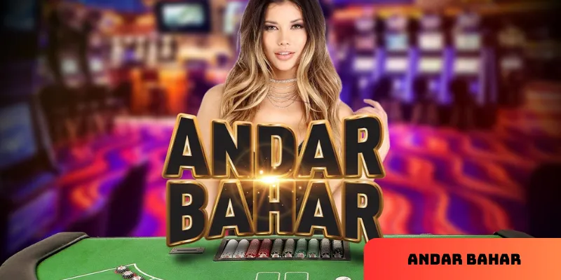 Andar Bahar là gì?