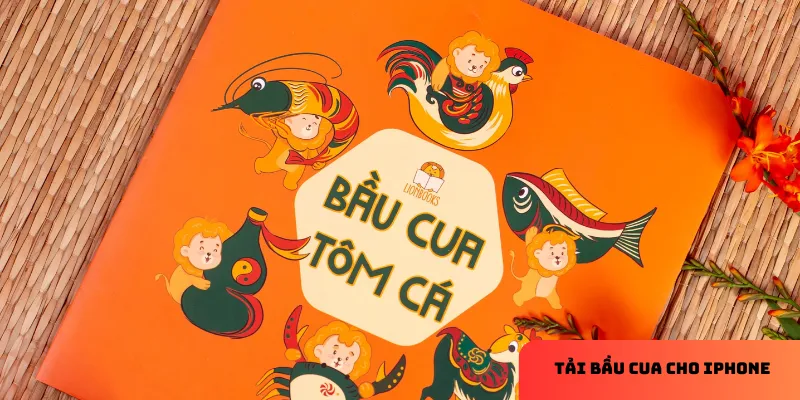 Ưu điểm của việc tải bầu cua cho iPhone