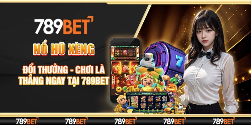 nổ hũ xèng